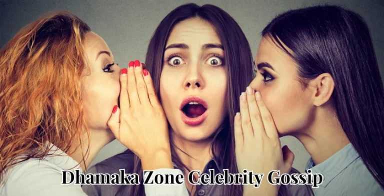 Intrigue: Dhamaka Zone Celebrity Gossip